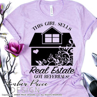 This girl sells real estate got referrals svg realtor svg floral realty svg png dxf floral house clipart real estate agent svg amber price design