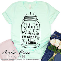 This little light of mine I'm gonna let it shine SVG PNG DXF Christian svg, cut files for cricut SVG PNG DXF mason jar clipart svg, Christian svg, Kid's Christian svg, mason jar svg, farmhouse svg, design cut files for silhouette