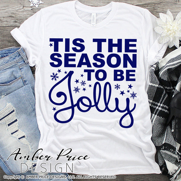 Tis the season to be Jolly SVG, cute winter Christmas SVG shirt cut file for cricut, silhouette, festive Christmas svg designs DIY winter SVG DXF PNG version also included. Cute and Unique sublimation file. Silhouette Files for Cricut Project Ideas Simply Crafty SVG Bundles Design Bundles Vector | Amber Price Design