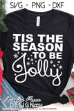 Tis the season to be Jolly SVG, cute winter Christmas SVG shirt cut file for cricut, silhouette, festive Christmas svg designs DIY winter SVG DXF PNG version also included. Cute and Unique sublimation file. Silhouette Files for Cricut Project Ideas Simply Crafty SVG Bundles Design Bundles Vector | Amber Price Design