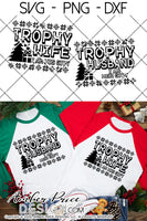 Trophy Husband SVG, Trophy Wife SVG, Couple's Christmas sweater SVGs, DIY Matching Christmas shirt designs for him and her cut file. Winter DXF & PNG version also included. Cute and Unique sublimation file. Silhouette Files for Cricut Project Ideas Simply Crafty SVG Bundles Design Bundles, Vectors | Amber Price Design