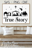 Christmas nativity svg True Story Christian Christmas shirt svg reason for the season clipart design cut file layered vector dxf png decor svg fpr cricut silhouette