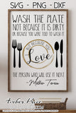 Wash the plate not because it is dirty SVG, PNG, DXF Mother Teresa quote SVG, printable poster, png, dxf, Christian svg, Catholic svg, clipart vector, Mother Teresa svg, be kind svg, be love svg, design file, cricut, silhouette