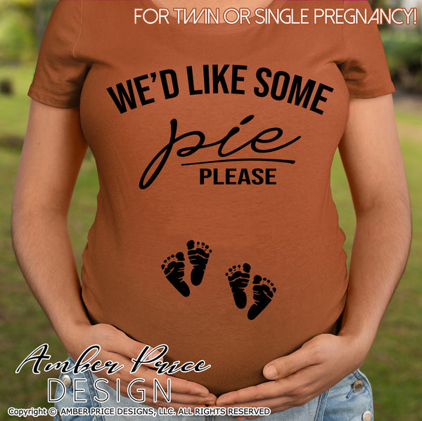 We'd like some pie please SVG Fall Pregnancy / Maternity SVG! Cute DIY Thanksgiving Pregnancy reveal SVG files for all your Maternity shirt projects! Announce your pregnancy with our creative fall maternity designs! Our Pregnancy Announcement SVGs are PERFECT for pregnancy crafts! PNG DXF | Amber Price Design bundle