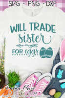 Siblings easter svgs, Will trade brother for eggs svg, Will trade sister for eggs svg, Kid's Easter svg, funny spring SVG, Girl's Easter png, Spring SVG, Boys Easter png, Spring SVG toddler shirt craft Cricut silhouette projects vector files for home decor. Free SVGs for Silhouette SVG Files for Cricut Project Ideas Simply Crafty SVG Bundles Vector | Amber Price Design | amberpricedesign.com
