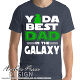Yoda best Dad in the galaxy SVG, Make your own Star wars Dad shirt for your   father's day gift with my unique jedi Star Wars SVG cut file vector for cricut and silhouette cameo files. DXF and PNG sublimation file included. Cricut SVG Files for Cricut Project Ideas SVG Bundles Design Bundles | Amber Price Design