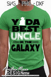 Yoda best uncle in the galaxy SVG, Make your own Star wars uncle shirt for your uncle's father's day gift with my unique Star Wars SVG cut file vector for cricut and silhouette cameo files. DXF and PNG sublimation file included. Cricut SVG Files for Cricut Project Ideas SVG Bundles Design Bundles | Amber Price Design