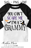 Grammy Halloween SVG, You can't scare me, I'm a Grammy SVG, Grandma Halloween SVG PNG DXF, Cute funny fun DIY Halloween shirt SVG. Cut file for cricut, silhouette, cute Women's Halloween Shirt Vector for Fall and Autumn. Fall shirt SVG DXF PNG versions included. EPS by request. Sublimation file. From Amber Price Design