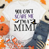 Mimi Halloween SVG, You can't scare me, I'm a Mimi SVG, Grandma Halloween SVG PNG DXF, Cute funny DIY Halloween shirt SVG. Cut file for cricut, silhouette, cute Women's Halloween Shirt Vector for Fall and Autumn. Fall shirt SVG DXF PNG versions included. EPS by request Sublimation file From Amber Price Design
