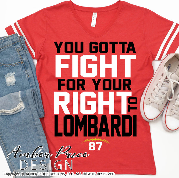 You gotta fight for your right to lombardi SVG, Travis Kelce SVG, Chiefs SVG, Kansas City SVG, Chiefs Football SVG, Chiefs kingdom svg Fall SVG files, DIY Football shirt SVG, Football Shirt SVG, Cricut SVG Silhouette SVG Files for Cricut Projects Cricut Project Ideas Simply Crafty SVG Bundles Design Bundles, Vectors | Amber Price Design